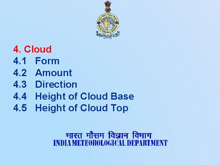 4. Cloud 4. 1 Form 4. 2 Amount 4. 3 Direction 4. 4 Height