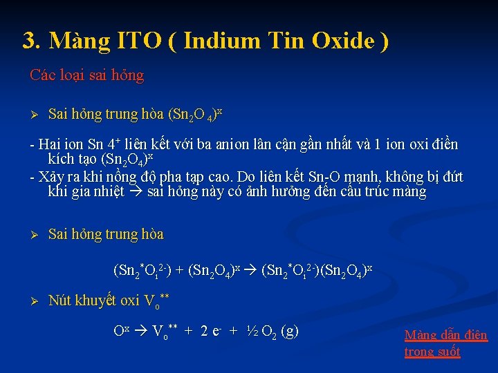 3. Màng ITO ( Indium Tin Oxide ) Các loại sai hỏng Ø Sai