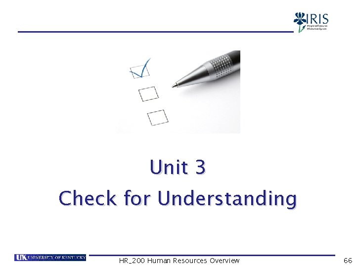 Unit 1 – Check for Understanding Unit 3 Check for Understanding HR_200 Human Resources