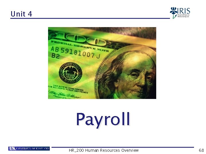 Unit 4 Payroll HR_200 Human Resources Overview 68 