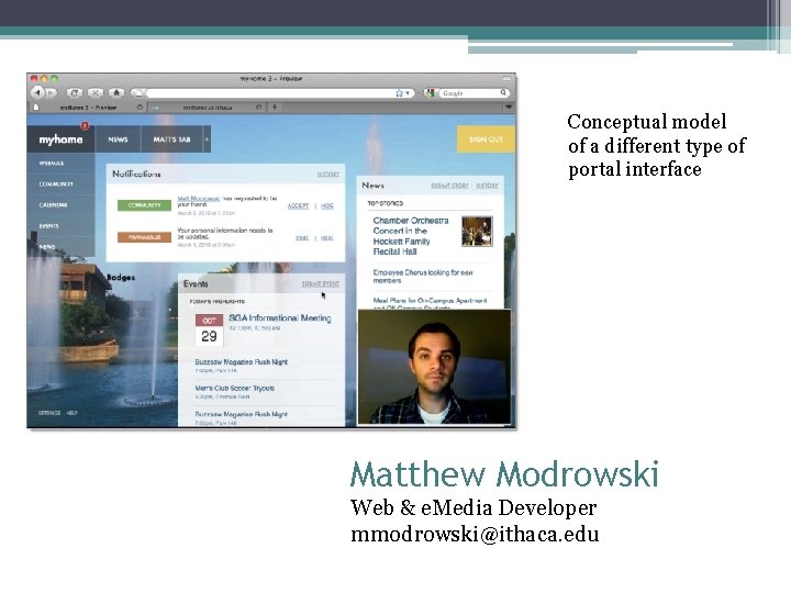 Conceptual model of a different type of portal interface Matthew Modrowski Web & e.