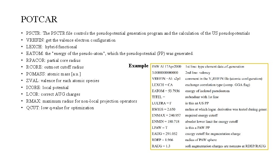 POTCAR • • • PSCTR: The PSCTR file controls the pseudopotential generation program and