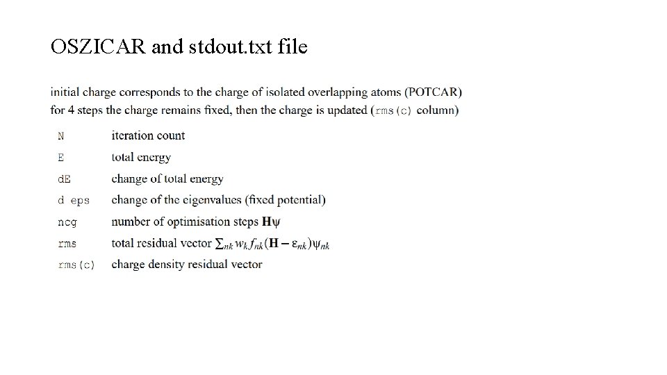 OSZICAR and stdout. txt file 