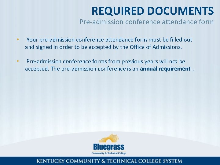 APPLYING TO A SELECTIVE ADMISSION PROGRAM Dental Hygiene