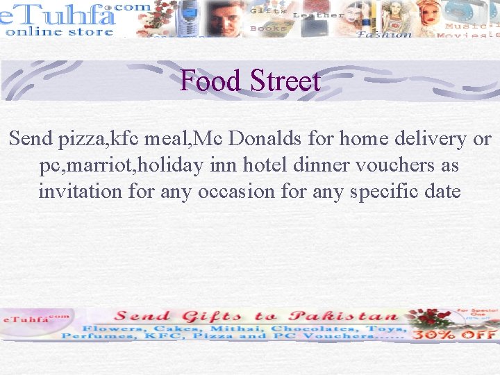 Food Street Send pizza, kfc meal, Mc Donalds for home delivery or pc, marriot,