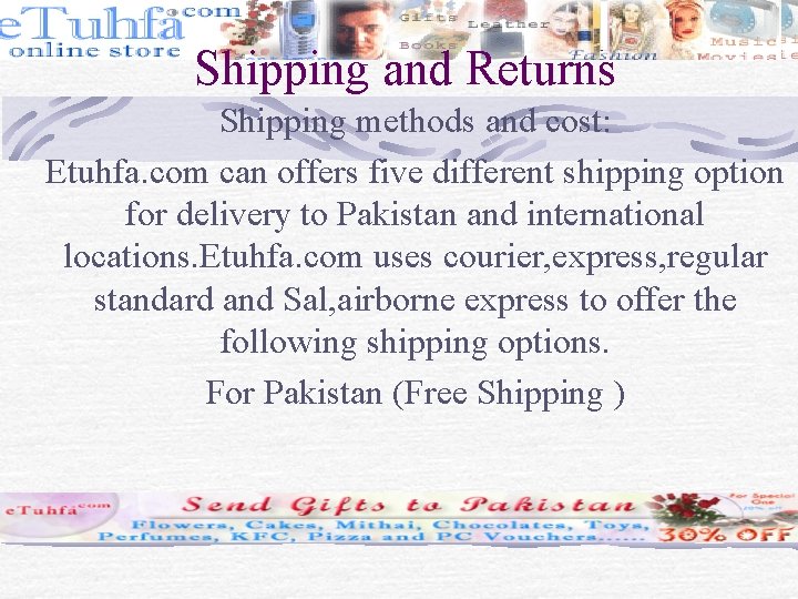 Shipping and Returns Shipping methods and cost: Etuhfa. com can offers five different shipping