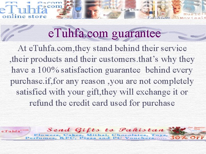 e. Tuhfa. com guarantee At e. Tuhfa. com, they stand behind their service ,
