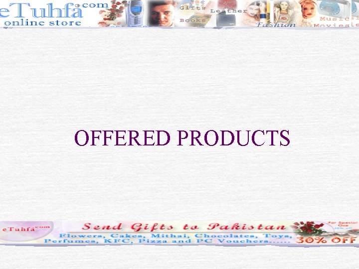 OFFERED PRODUCTS 