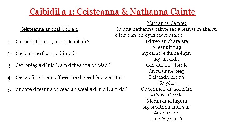 Caibidil a 1: Ceisteanna & Nathanna Cainte 1. 2. 3. 4. 5. Nathanna Cainte: