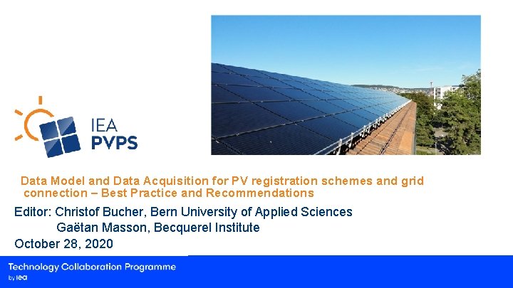 Data Model and Data Acquisition for PV registration schemes and grid connection – Best Data Model and Data Acquisition for PV registration schemes and grid connection – Best