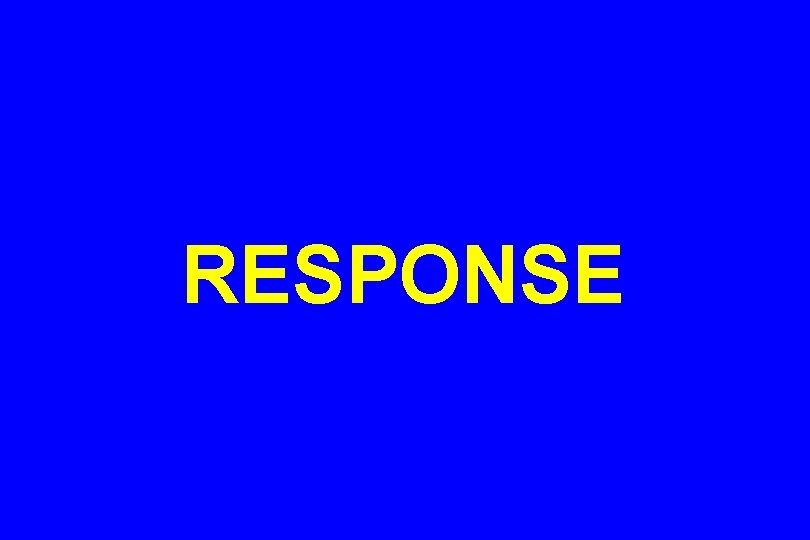 RESPONSE 