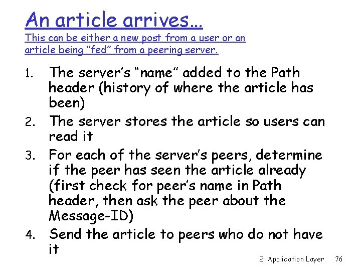 An article arrives… This can be either a new post from a user or