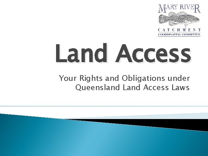 Land Access Your Rights and Obligations under Queensland Land Access Laws 