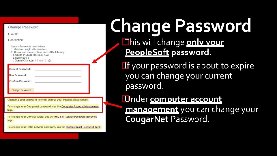 Change Password � This will change only your People. Soft password. � If your Change Password � This will change only your People. Soft password. � If your