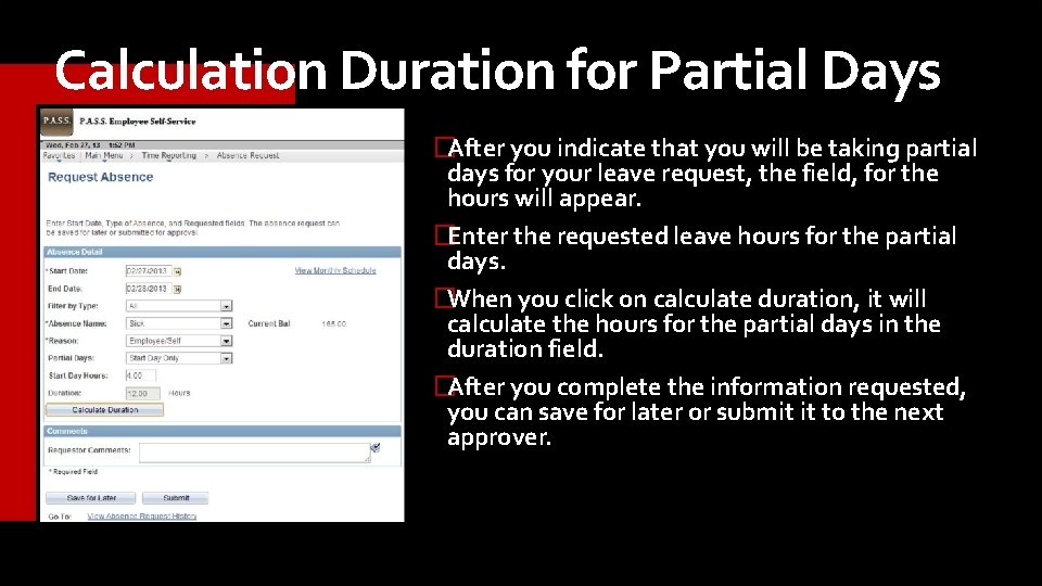 Calculation Duration for Partial Days �After you indicate that you will be taking partial Calculation Duration for Partial Days �After you indicate that you will be taking partial