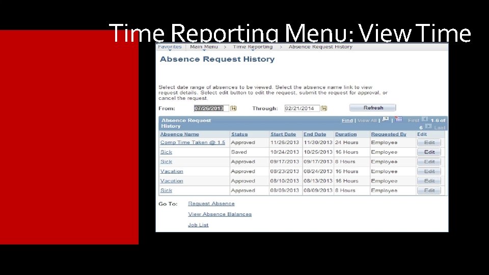 Time Reporting Menu: View Time Time Reporting Menu: View Time