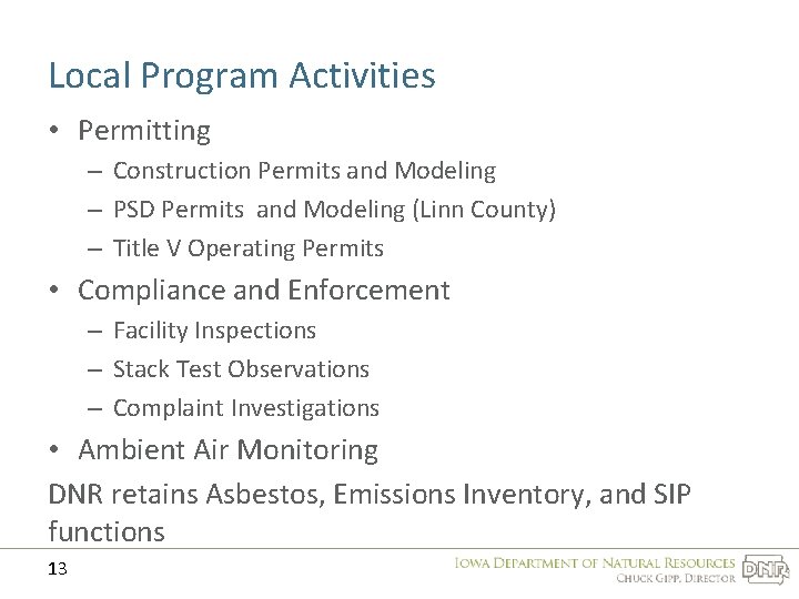 Local Program Activities • Permitting – Construction Permits and Modeling – PSD Permits and