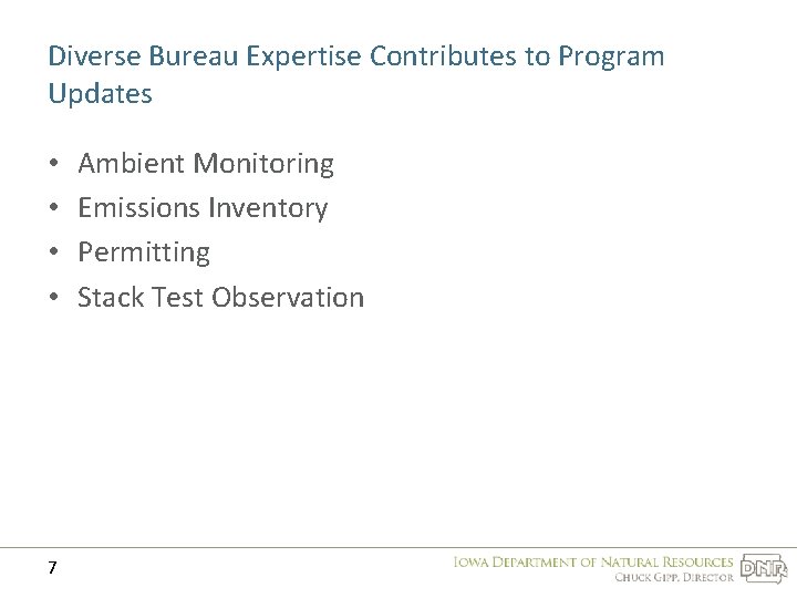 Diverse Bureau Expertise Contributes to Program Updates • • 7 Ambient Monitoring Emissions Inventory
