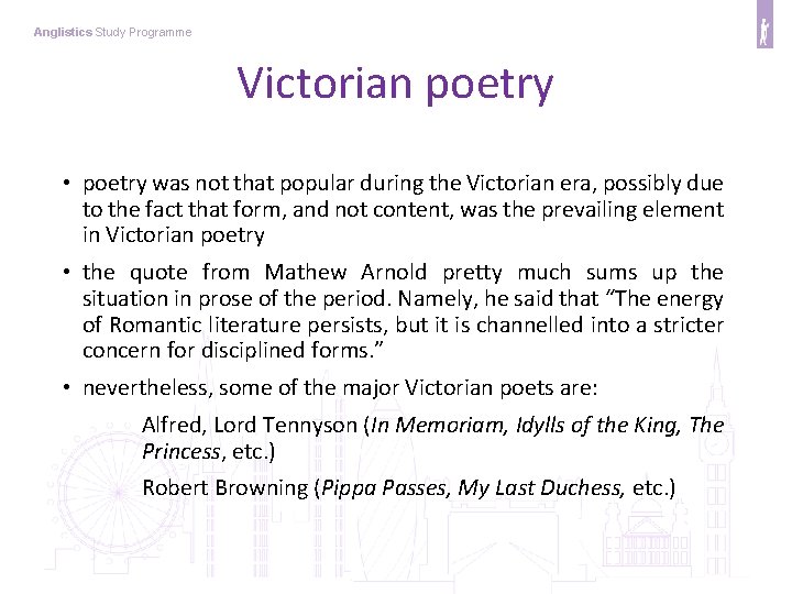 Anglistics Study Programme Victorian poetry • poetry was not that popular during the Victorian