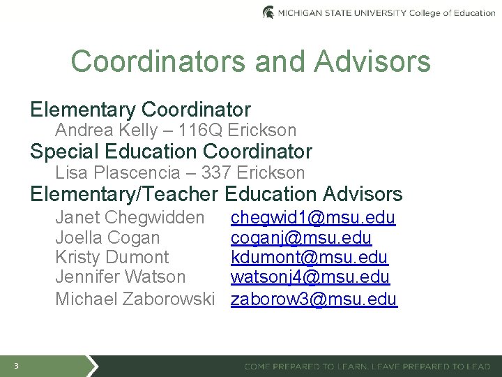 Coordinators and Advisors Elementary Coordinator Andrea Kelly – 116 Q Erickson Special Education Coordinator