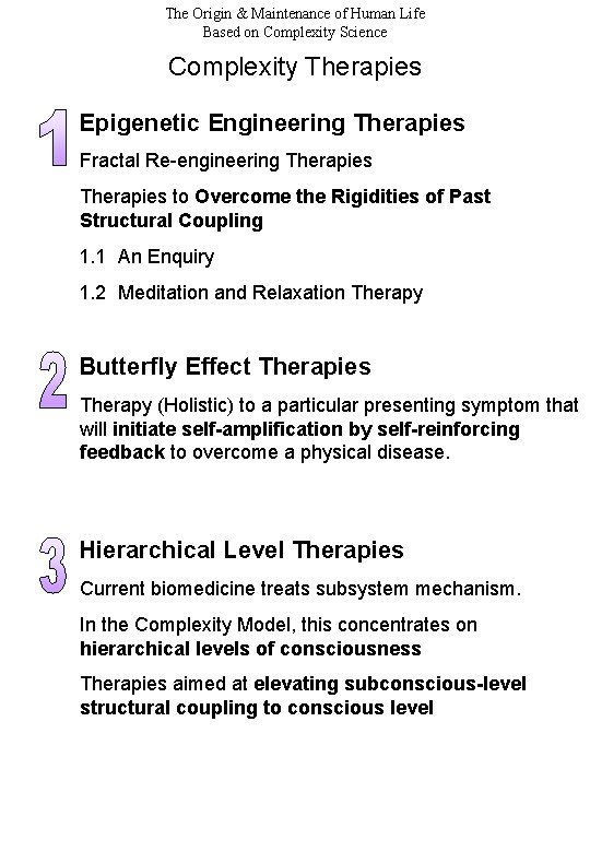 The Origin & Maintenance of Human Life Based on Complexity Science Complexity Therapies Epigenetic The Origin & Maintenance of Human Life Based on Complexity Science Complexity Therapies Epigenetic