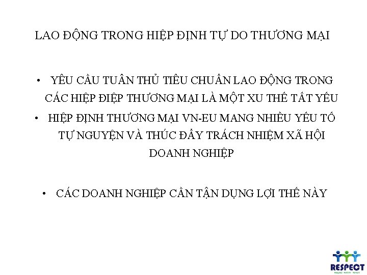 LAO ĐỘNG TRONG HIỆP ĐỊNH TỰ DO THƯƠNG MẠI • YÊU CẦU TU N