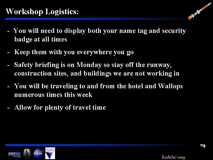Workshop Logistics: - -Plan about 20 minutes get from to Wallops Youonwill need 15
