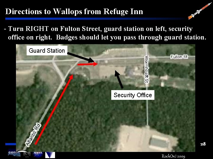 Directions to Wallops from Refuge Inn - Turn RIGHT on Fulton Street, guard station