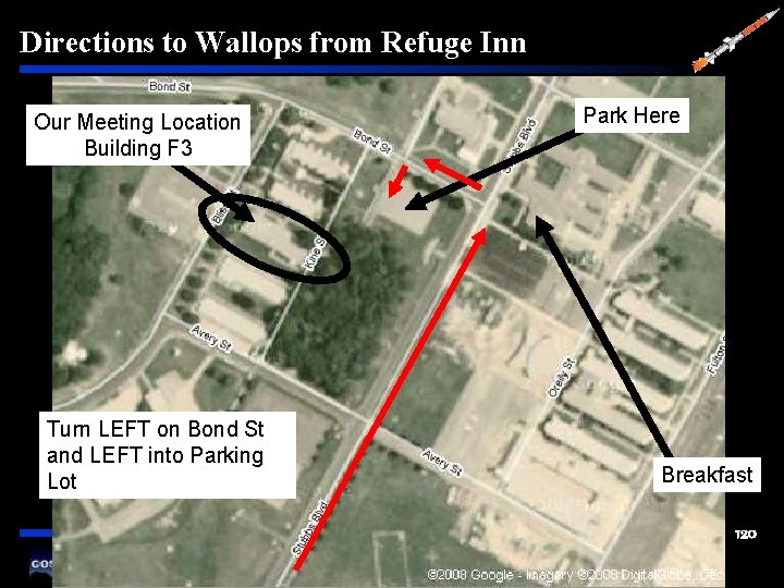 Directions to Wallops from Refuge Inn Our Meeting Location Building F 3 Turn LEFT