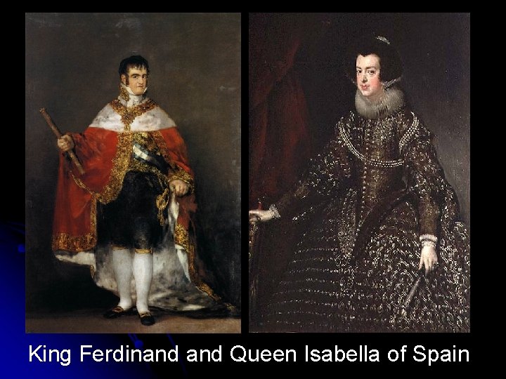 King Ferdinand Queen Isabella of Spain 