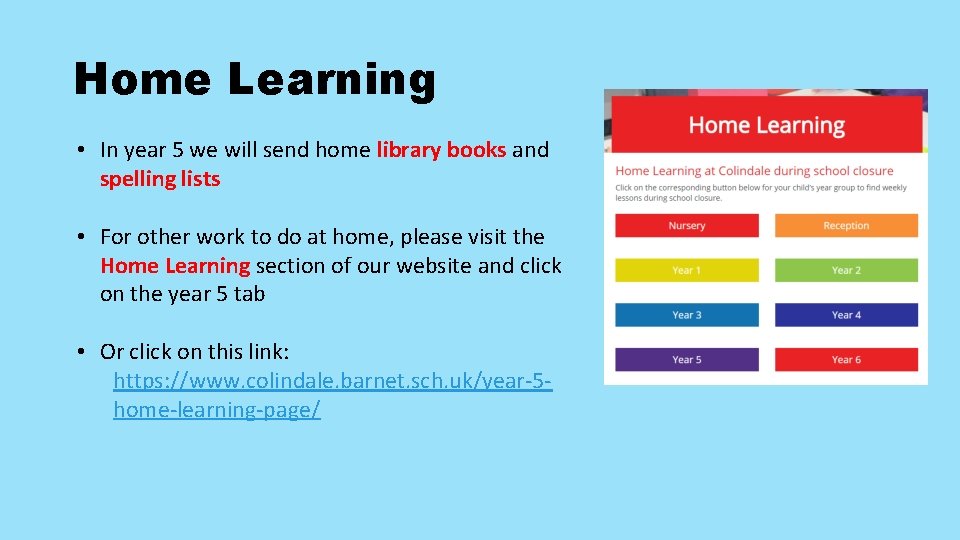 Home Learning • In year 5 we will send home library books and spelling