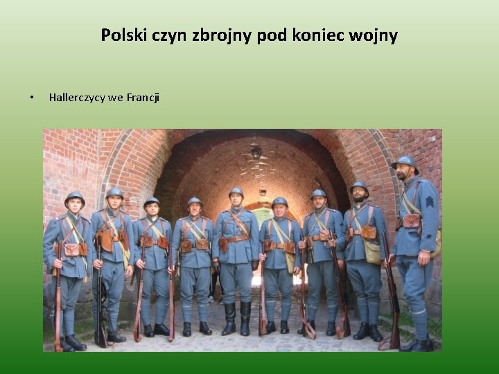 Polski czyn zbrojny pod koniec wojny • Hallerczycy we Francji 