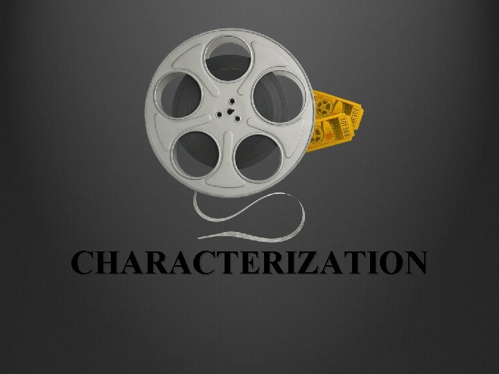 CHARACTERIZATION 