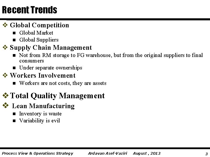 Recent Trends v Global Competition n n Global Market Global Suppliers v Supply Chain Recent Trends v Global Competition n n Global Market Global Suppliers v Supply Chain