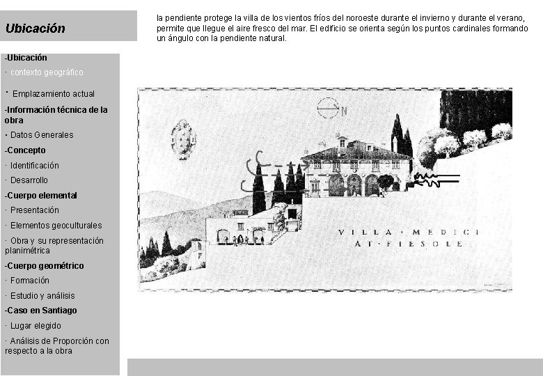 Ubicación -Ubicación · contexto geográfico · Emplazamiento actual -Información técnica de la obra ·