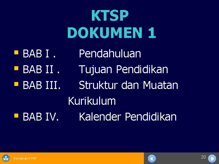 KTSP DOKUMEN 1 § BAB III. Pendahuluan Tujuan Pendidikan Struktur dan Muatan Kurikulum §