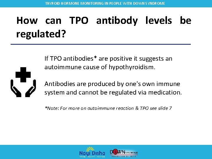 THYROID HORMONE MONITORING IN PEOPLE WITH DOWN SYNDROME How can TPO antibody levels be