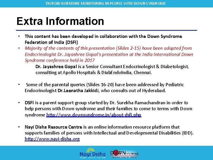 THYROID HORMONE MONITORING IN PEOPLE WITH DOWN SYNDROME Extra Information • This content has