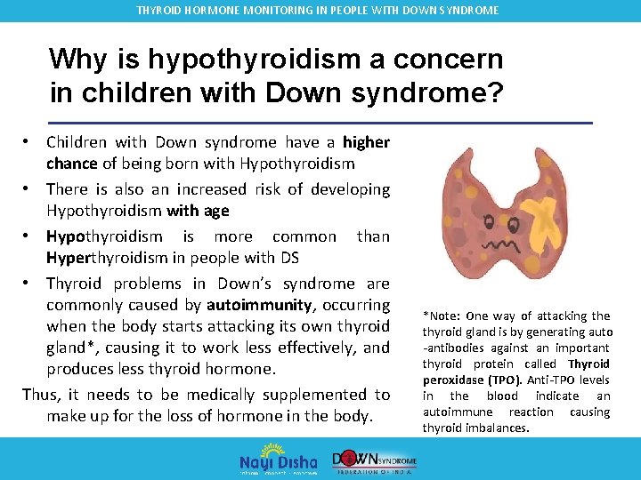 THYROID HORMONE MONITORING IN PEOPLE WITH DOWN SYNDROME Why is hypothyroidism a concern in