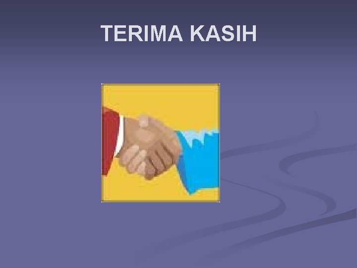 TERIMA KASIH 