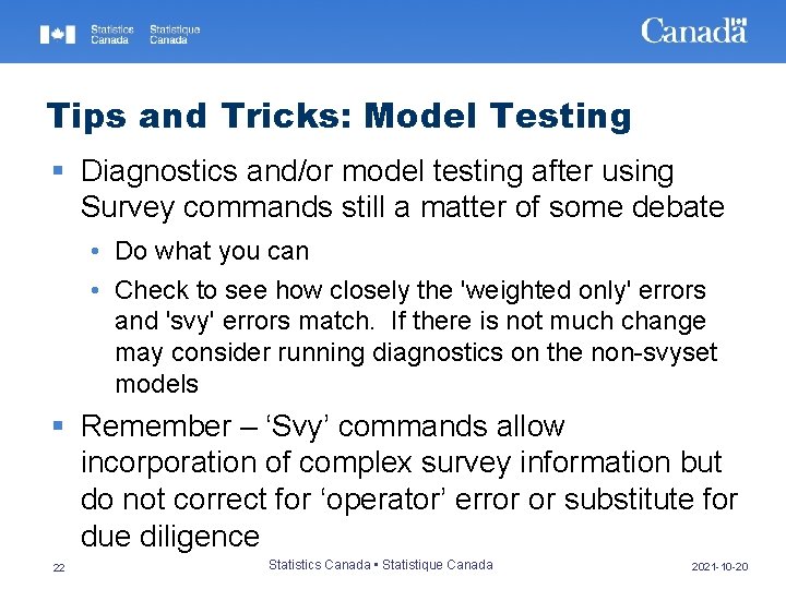 Tips and Tricks: Model Testing § Diagnostics and/or model testing after using Survey commands