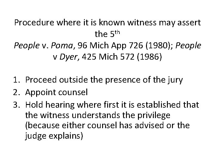 Procedure where it is known witness may assert the 5 th People v. Poma,