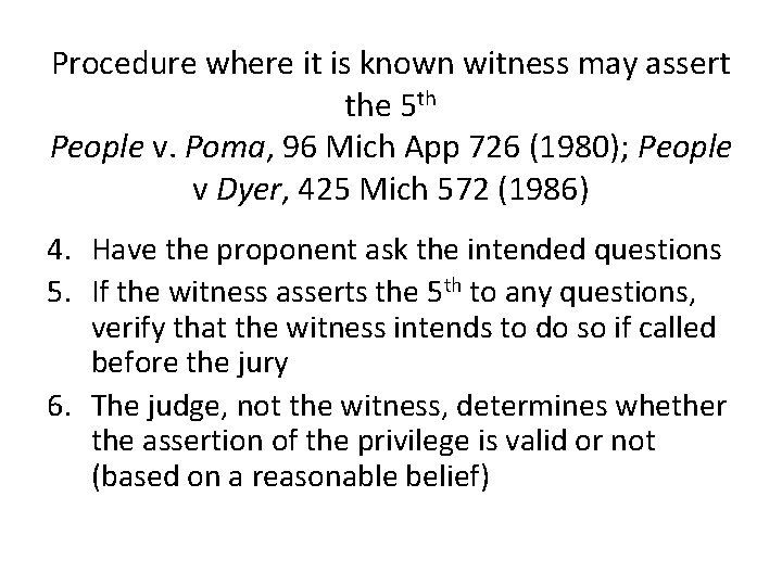 Procedure where it is known witness may assert the 5 th People v. Poma,