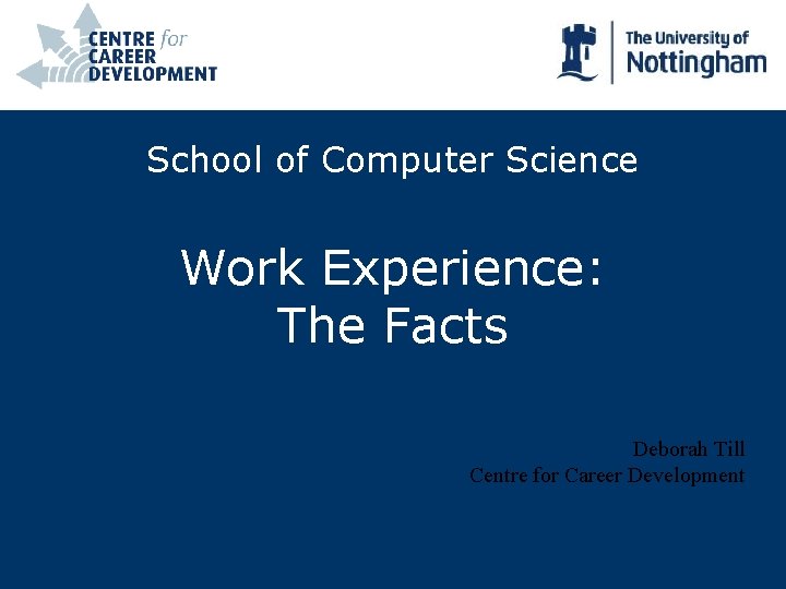 School of Computer Science Work Experience The Facts