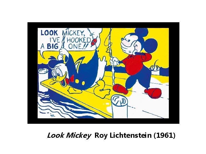 Look Mickey Roy Lichtenstein (1961) 