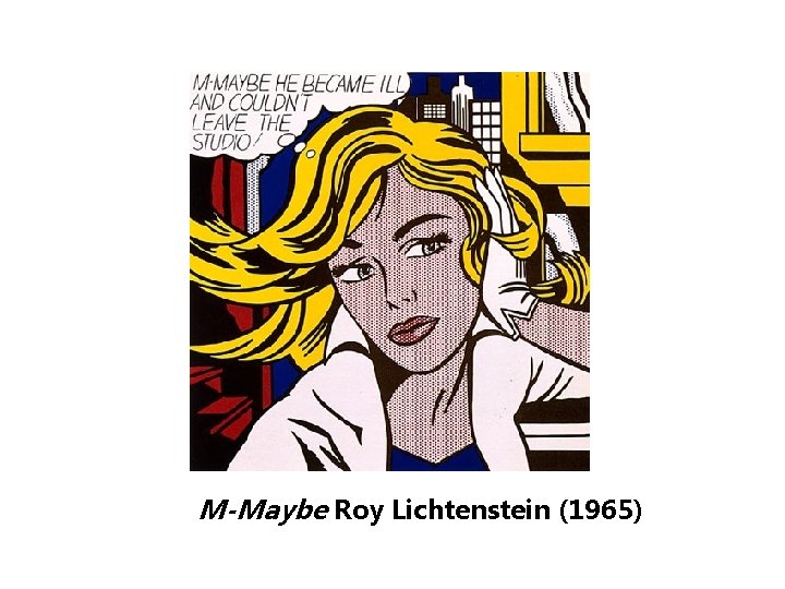 M-Maybe Roy Lichtenstein (1965) 