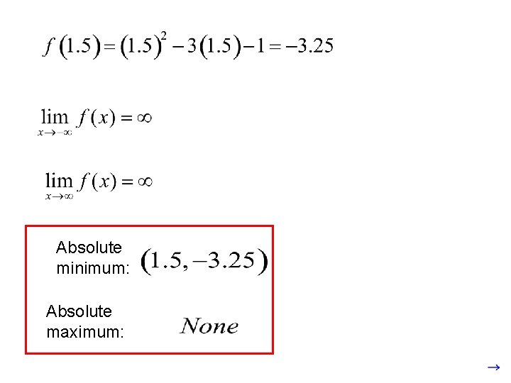 Absolute minimum: Absolute maximum: 