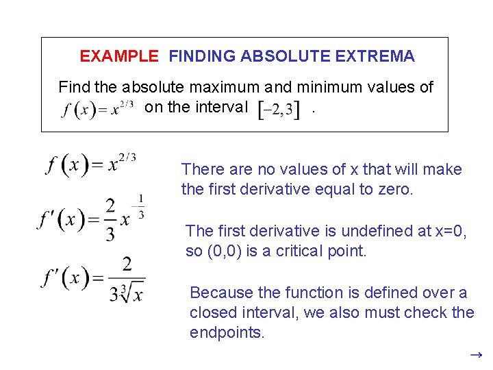 EXAMPLE FINDING ABSOLUTE EXTREMA Find the absolute maximum and minimum values of on the