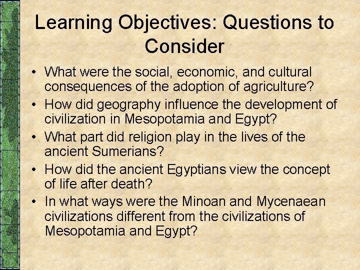 Learning Objectives: Questions to Consider • What were the social, economic, and cultural consequences Learning Objectives: Questions to Consider • What were the social, economic, and cultural consequences