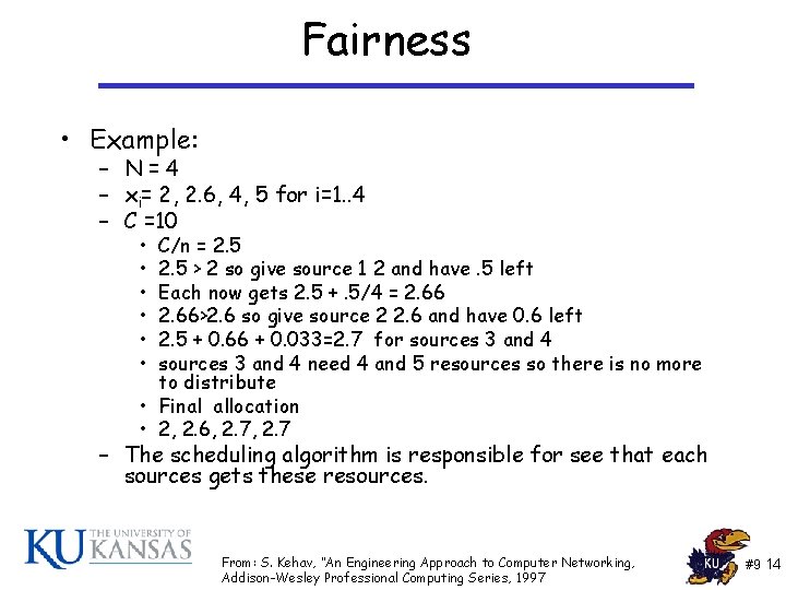 Fairness • Example: – N=4 – xi= 2, 2. 6, 4, 5 for i=1. Fairness • Example: – N=4 – xi= 2, 2. 6, 4, 5 for i=1.